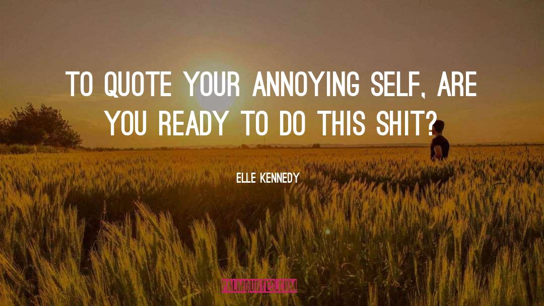 Elle Keneddy quotes by Elle Kennedy