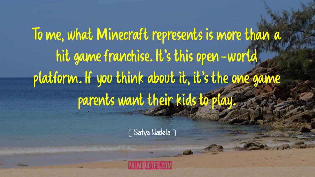 Ellegard Minecraft quotes by Satya Nadella