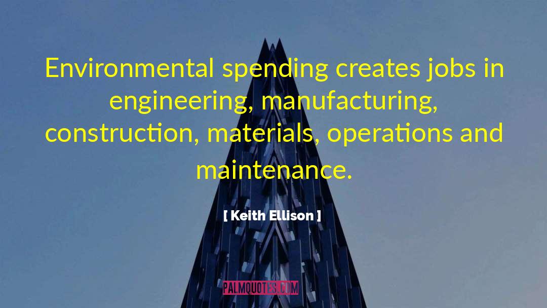 Ellenberger Construction quotes by Keith Ellison