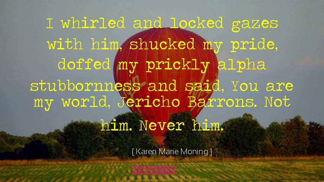 Ellery Lane quotes by Karen Marie Moning