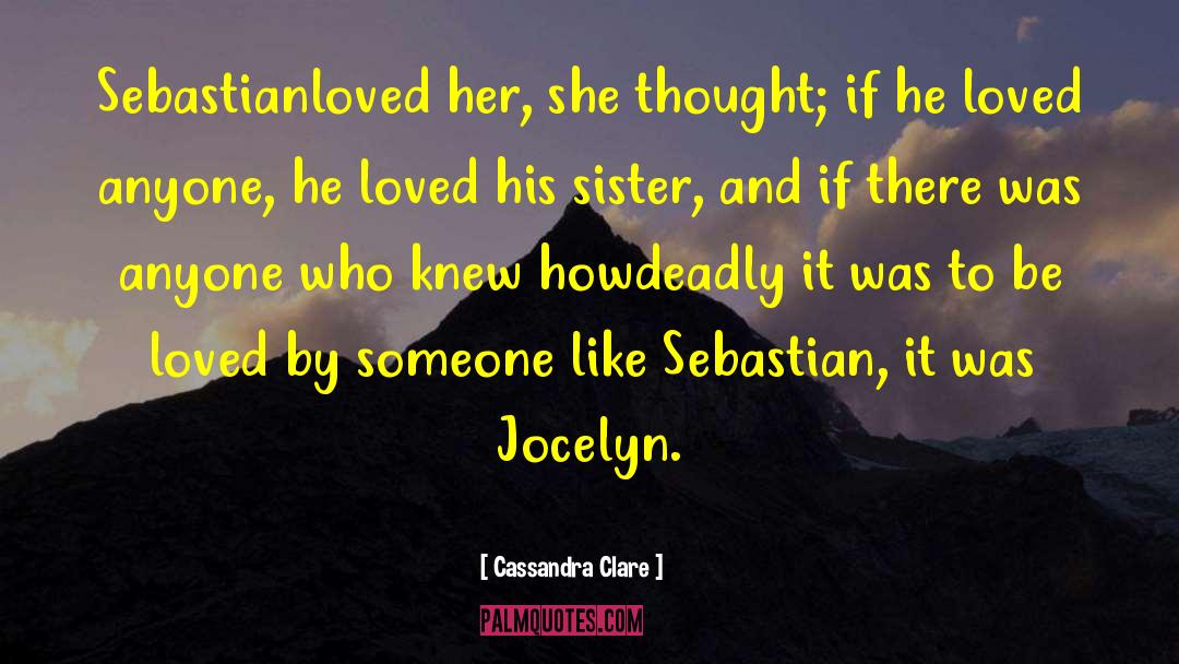 Ellie Jocelyn quotes by Cassandra Clare