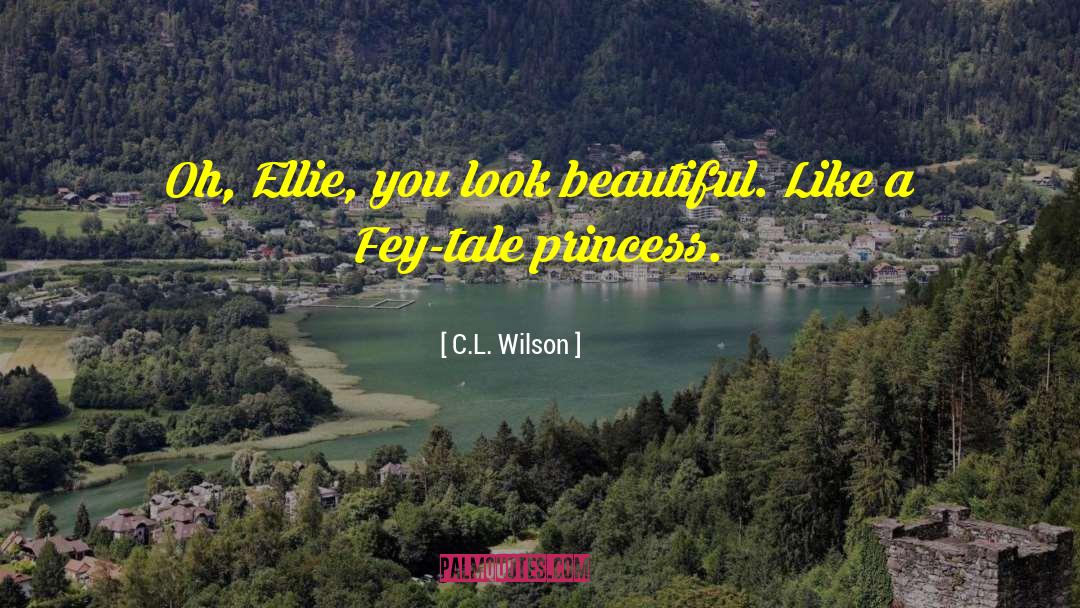 Ellie quotes by C.L. Wilson