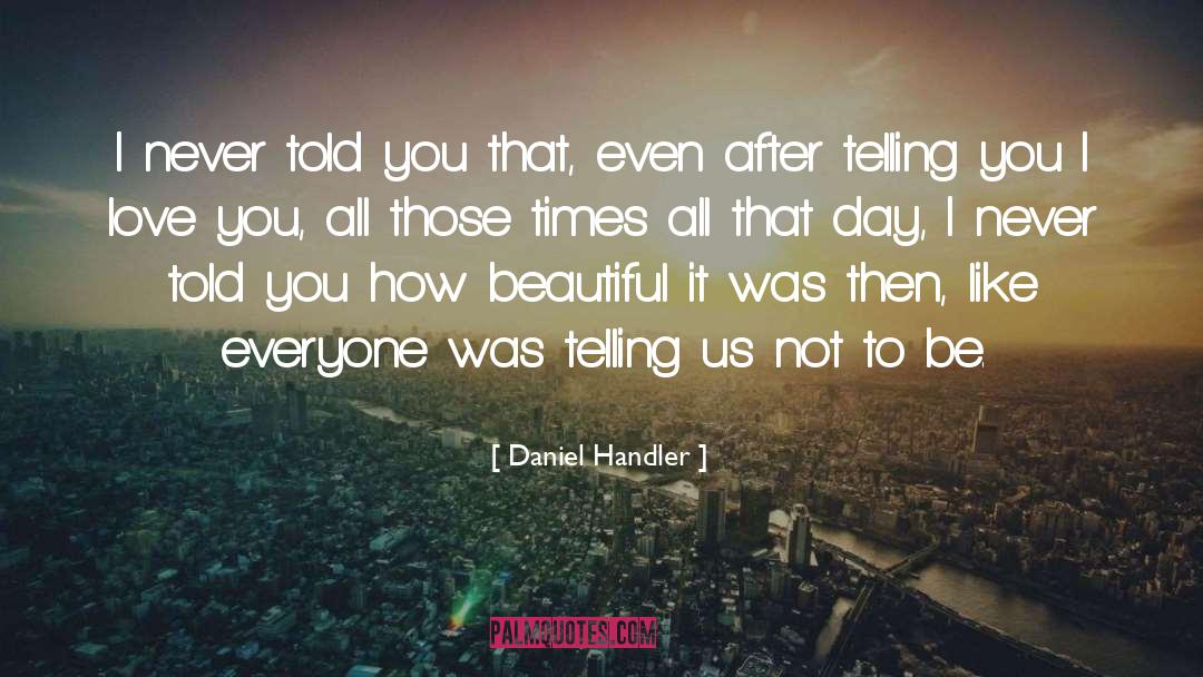 Ellie Shaw From I Not To Us I quotes by Daniel Handler
