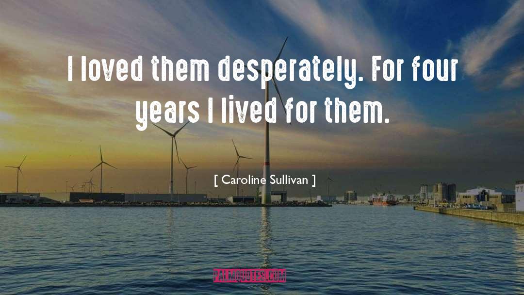 Ellie Sullivan quotes by Caroline Sullivan