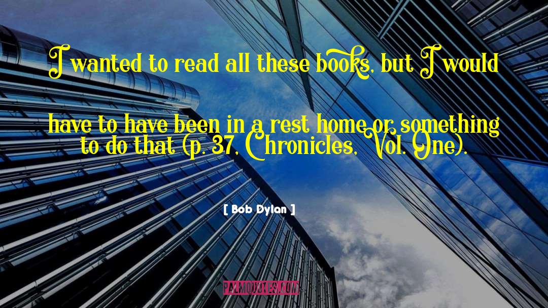 Ellimist Chronicles quotes by Bob Dylan