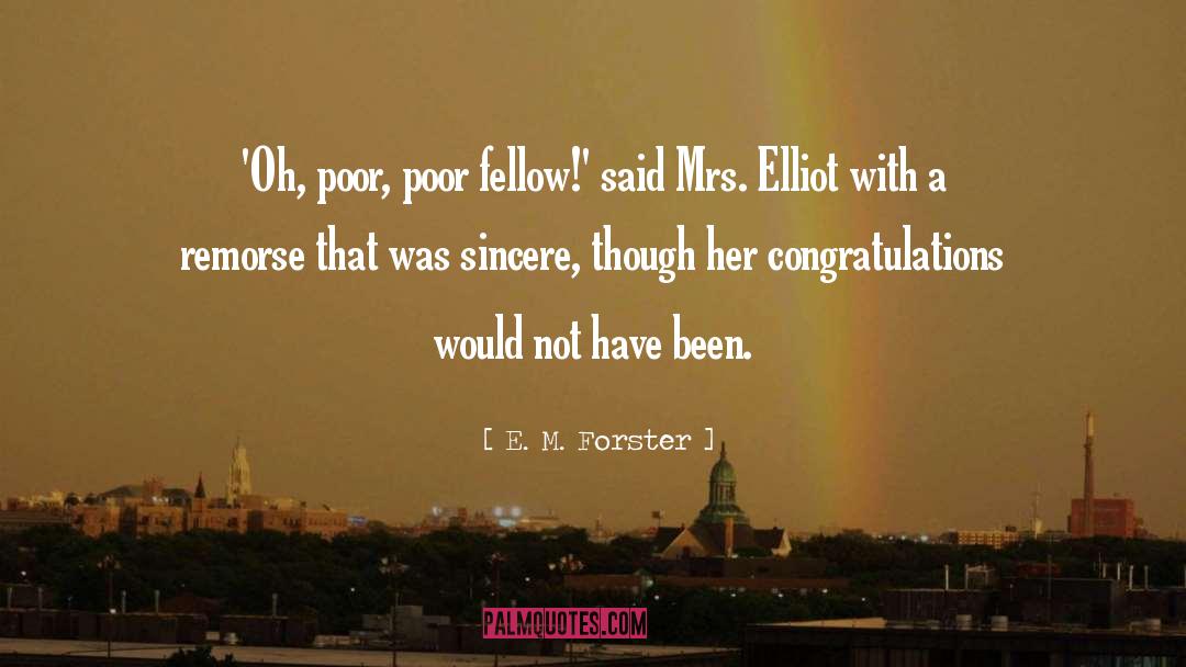 Elliot Schafer quotes by E. M. Forster