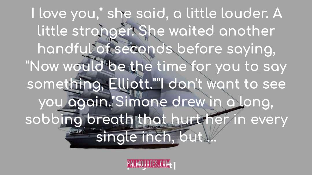 Elliot Simone quotes by Megan Hart