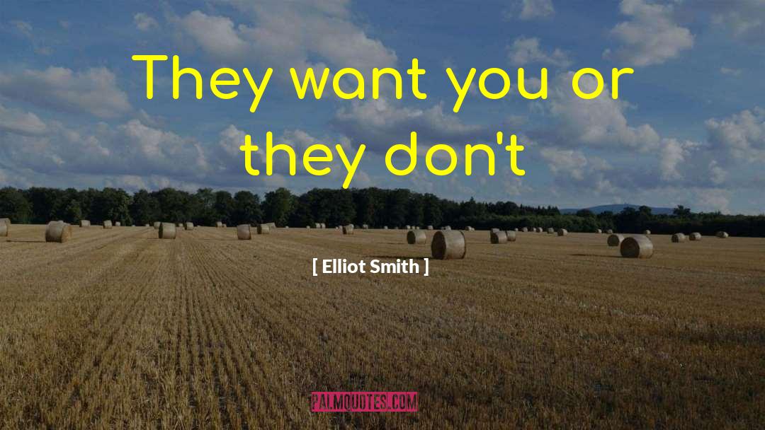 Elliot Smith quotes by Elliot Smith