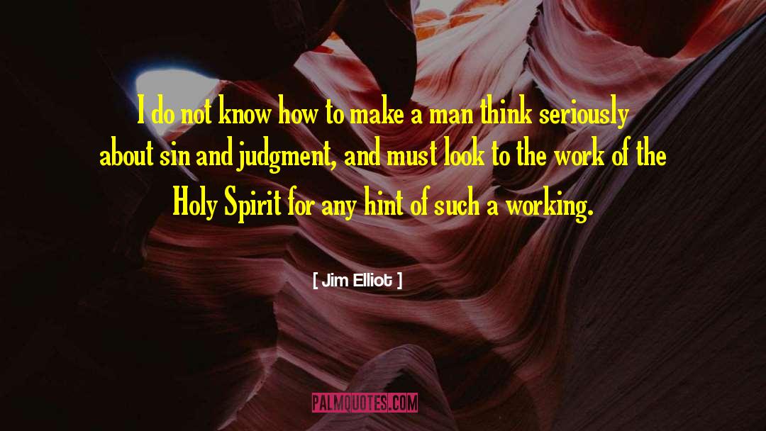 Elliot Zerkowski quotes by Jim Elliot