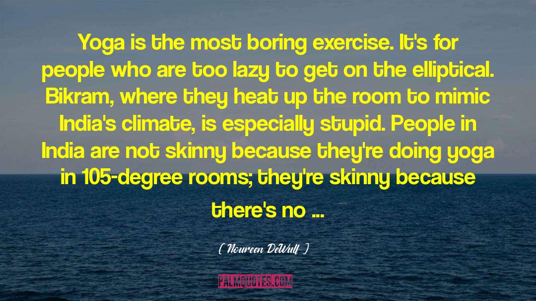 Elliptical quotes by Noureen DeWulf
