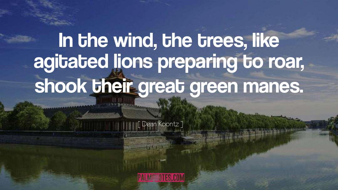 Elm Trees quotes by Dean Koontz