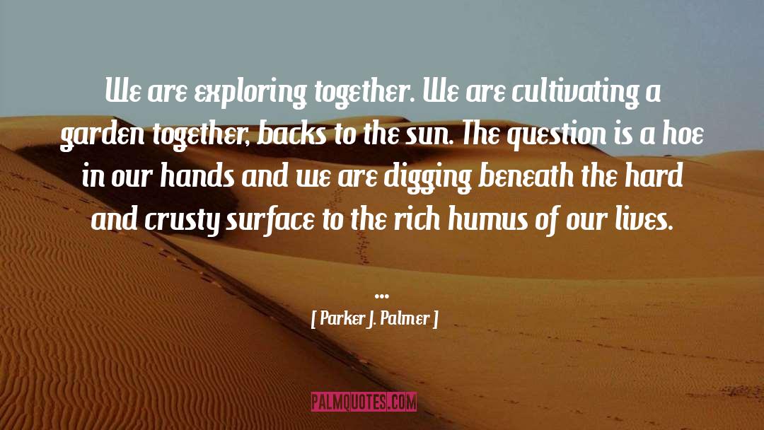 Elmhirst Parker quotes by Parker J. Palmer