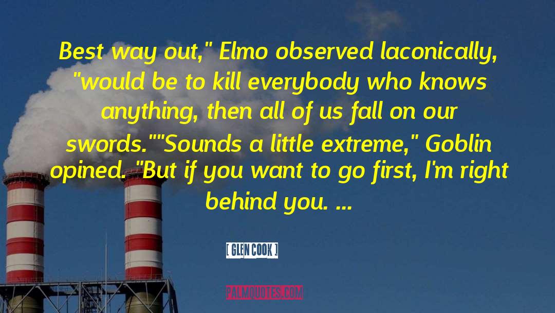 Elmo quotes by Glen Cook