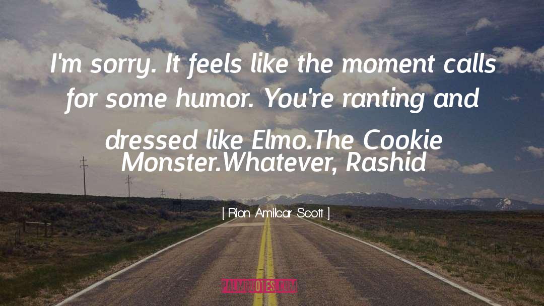 Elmo quotes by Rion Amilcar Scott