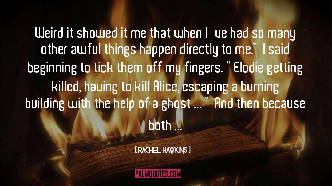 Elodie quotes by Rachel Hawkins