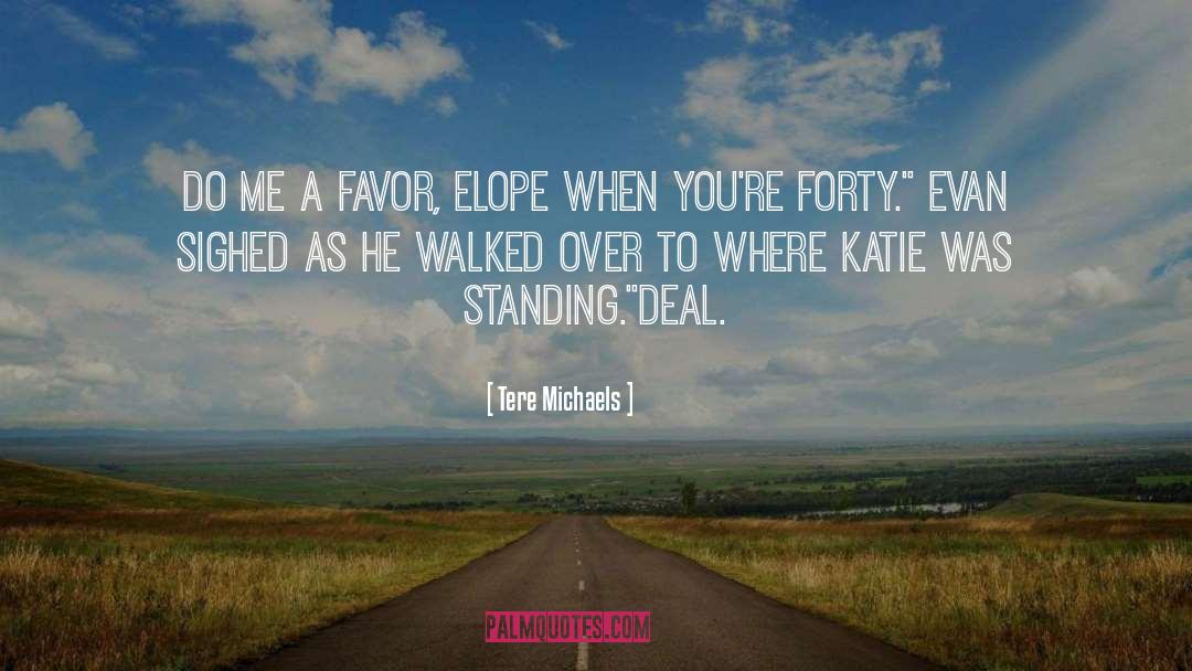 Elope quotes by Tere Michaels