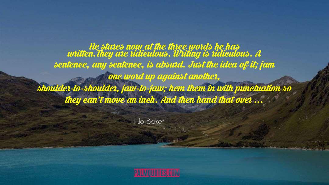 Eloquence In A Sentence quotes by Jo Baker