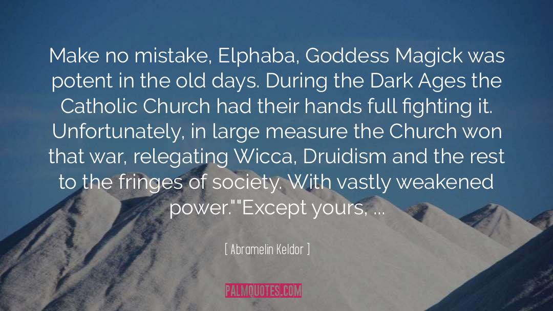 Elphaba quotes by Abramelin Keldor