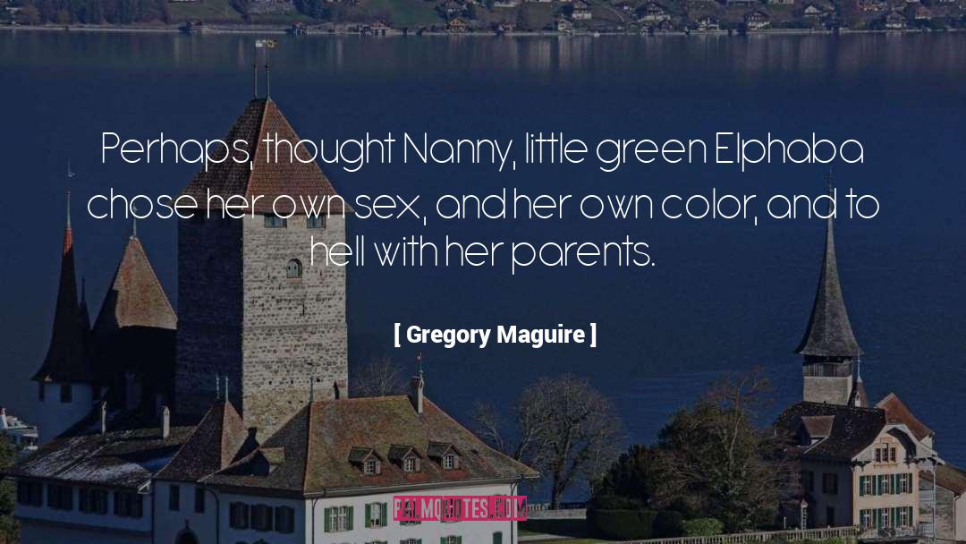 Elphaba quotes by Gregory Maguire