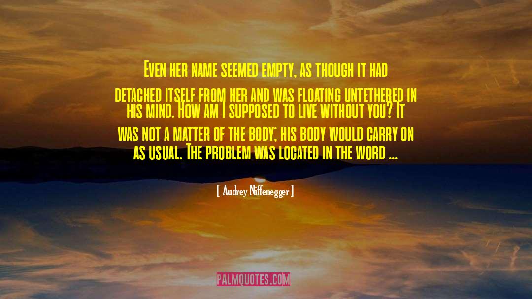 Elspeth quotes by Audrey Niffenegger