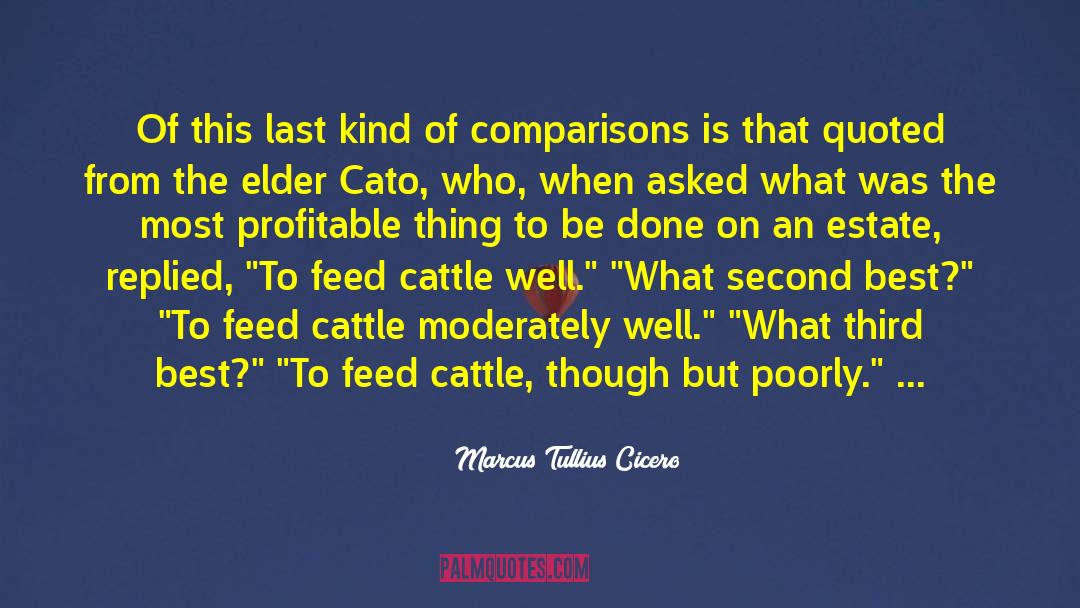 Elstner Cattle quotes by Marcus Tullius Cicero