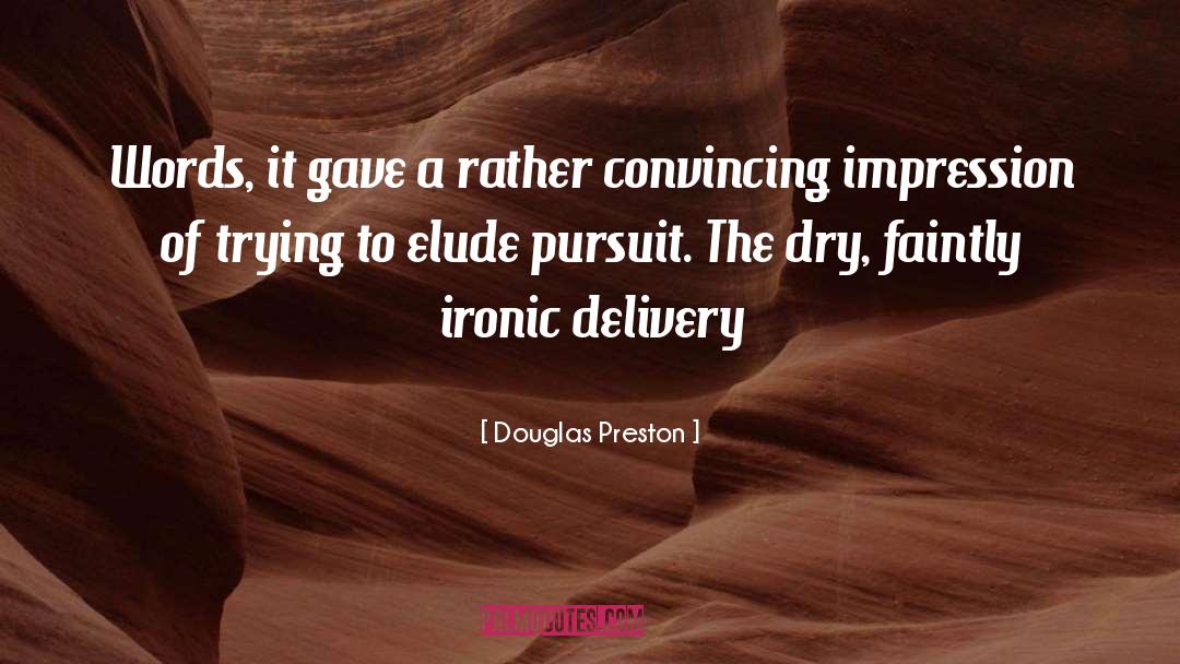 Elude quotes by Douglas Preston