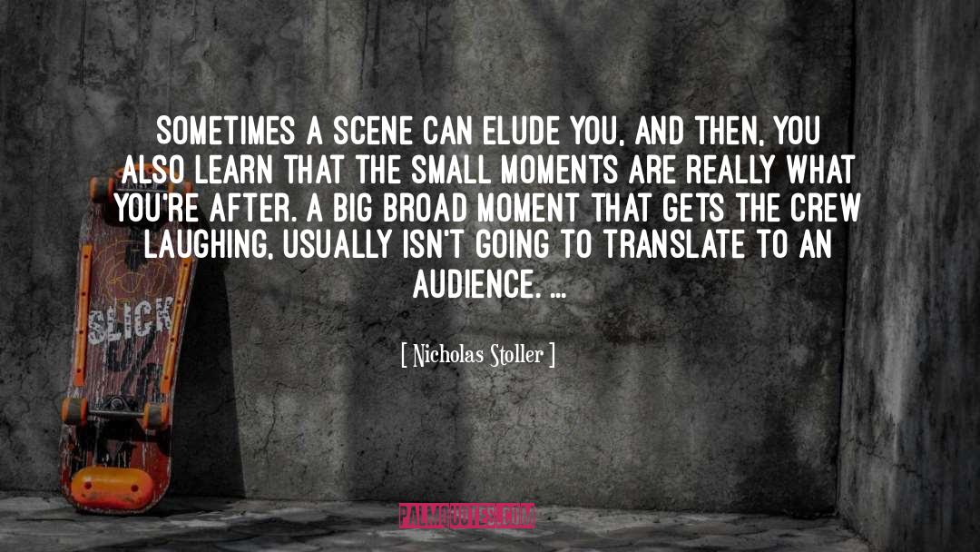 Elude quotes by Nicholas Stoller