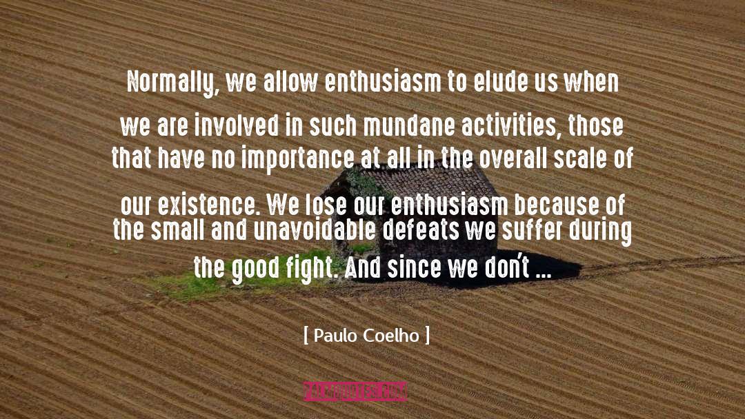 Elude Us quotes by Paulo Coelho