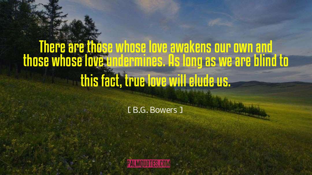 Elude Us quotes by B.G. Bowers