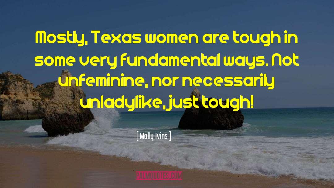 Eluding Texas quotes by Molly Ivins