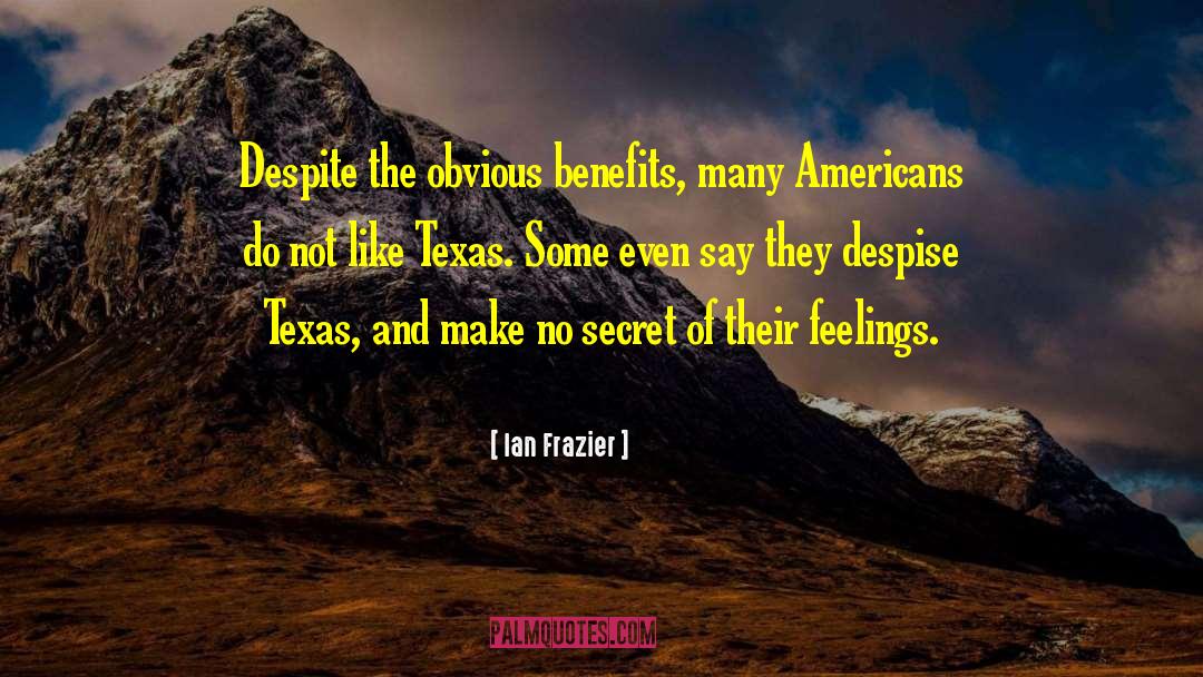 Eluding Texas quotes by Ian Frazier