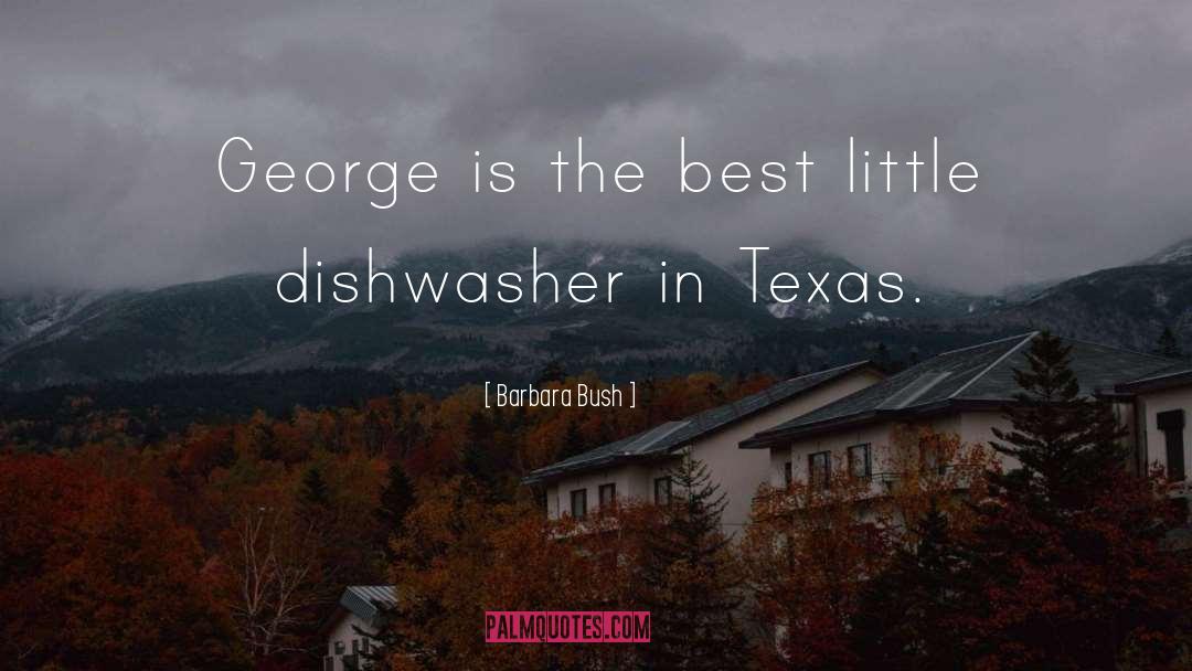 Eluding Texas quotes by Barbara Bush