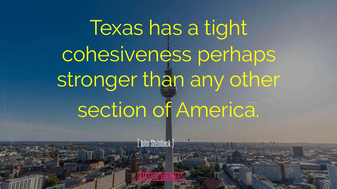Eluding Texas quotes by John Steinbeck