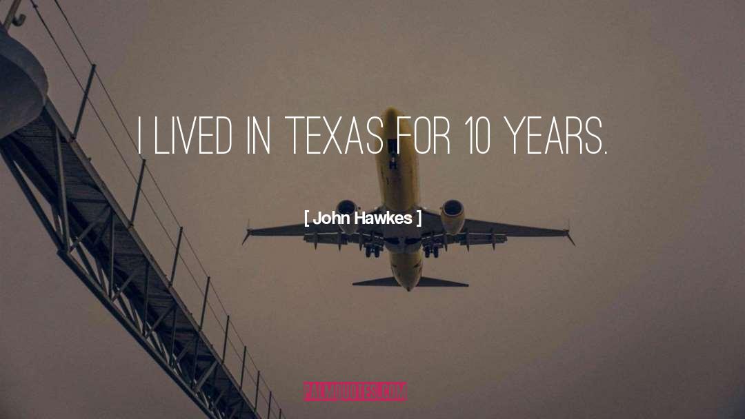Eluding Texas quotes by John Hawkes