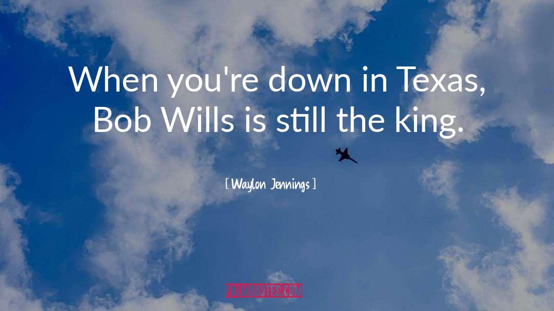 Eluding Texas quotes by Waylon Jennings