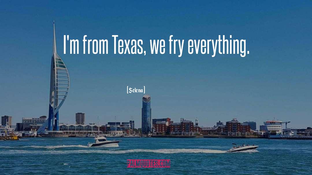 Eluding Texas quotes by Selena