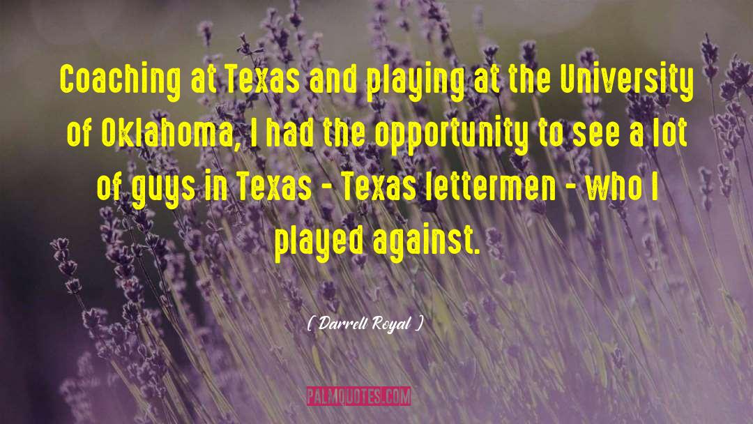 Eluding Texas quotes by Darrell Royal