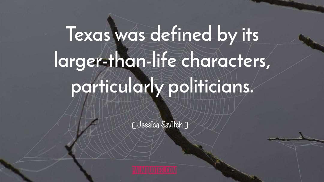 Eluding Texas quotes by Jessica Savitch