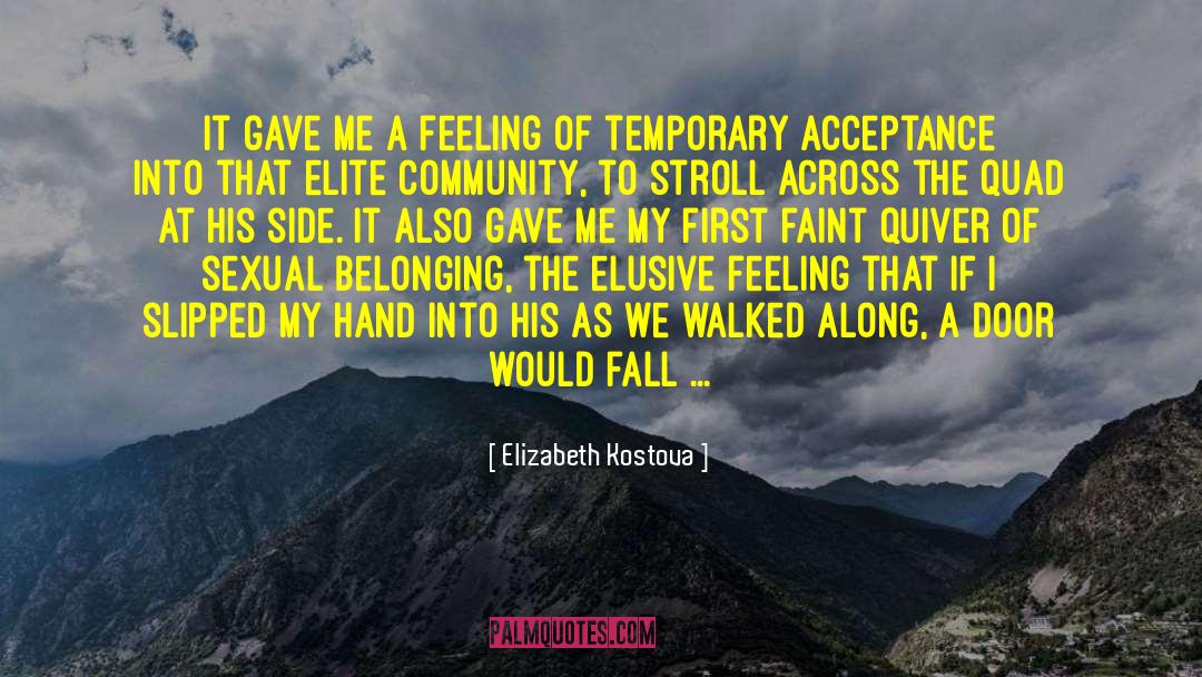 Elusive quotes by Elizabeth Kostova