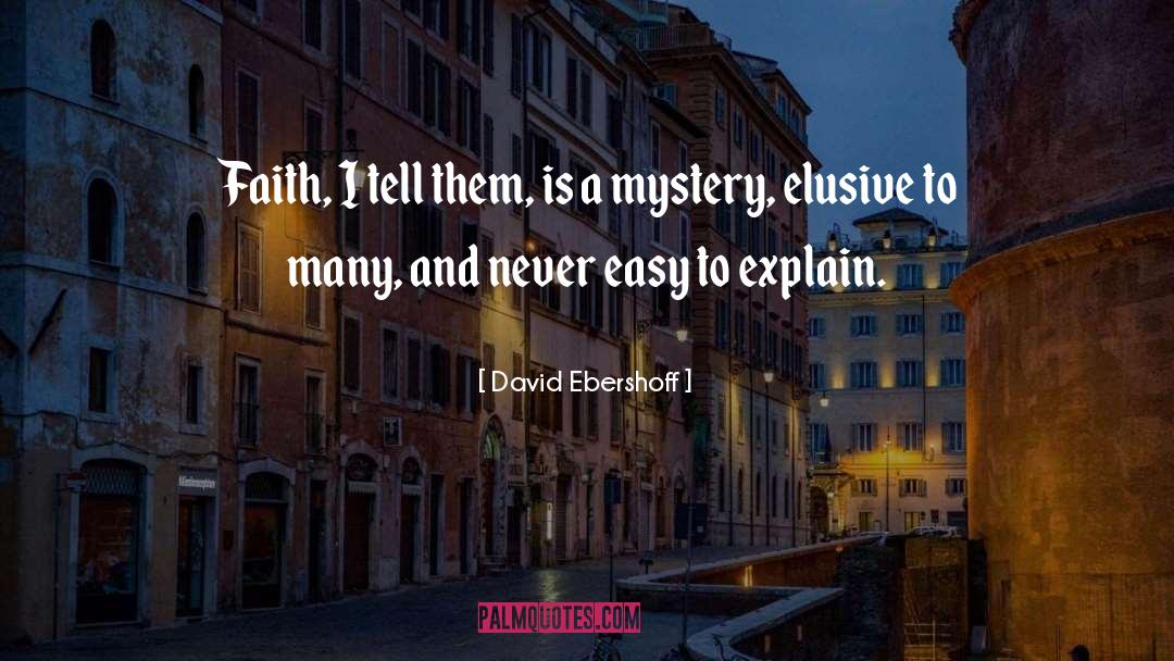 Elusive quotes by David Ebershoff