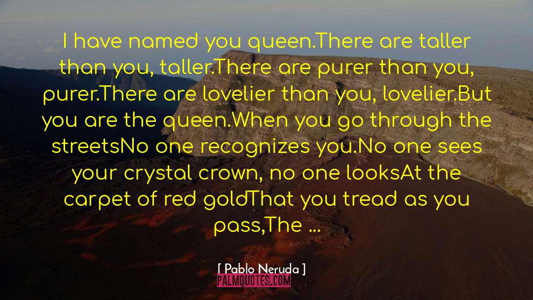 Elven Romance quotes by Pablo Neruda