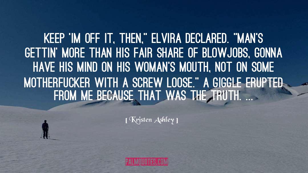 Elvira quotes by Kristen Ashley