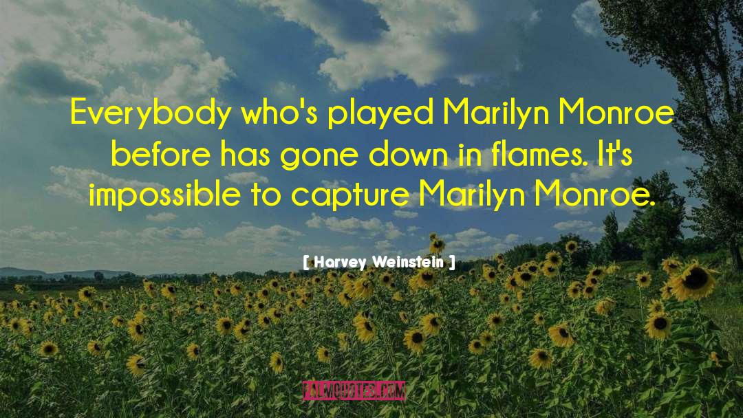 Elvis Presley Marilyn Monroe quotes by Harvey Weinstein