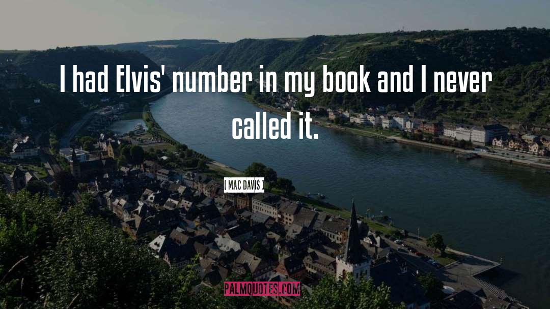 Elvis quotes by Mac Davis