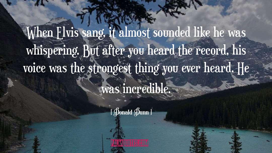 Elvis quotes by Donald Dunn