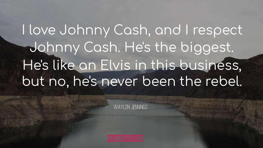 Elvis quotes by Waylon Jennings