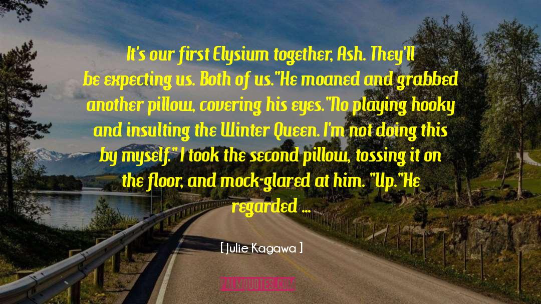 Elysium quotes by Julie Kagawa