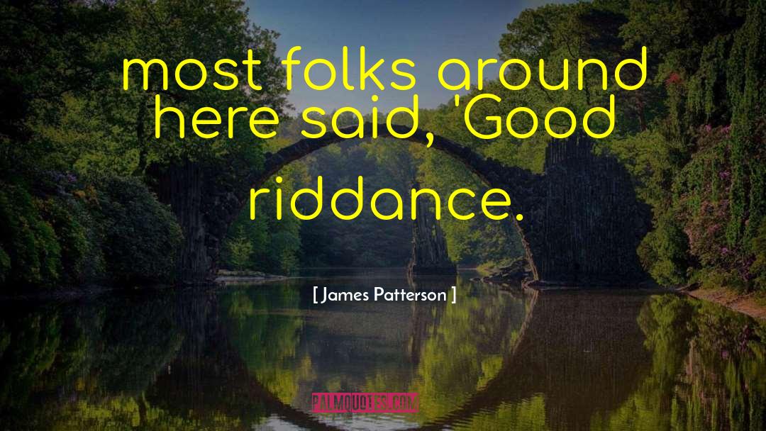 Elzey Patterson quotes by James Patterson