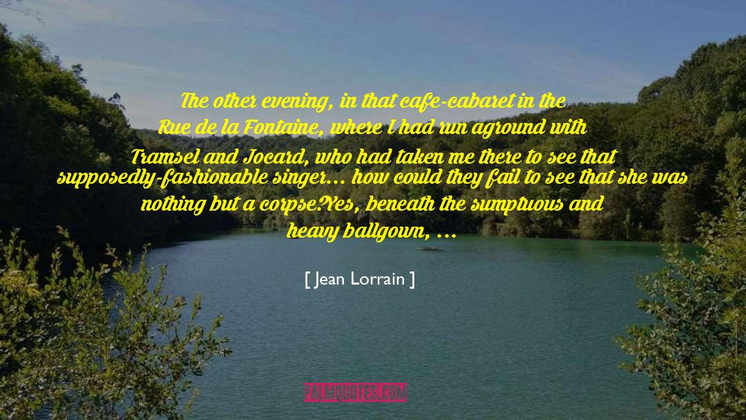 Emaciated quotes by Jean Lorrain