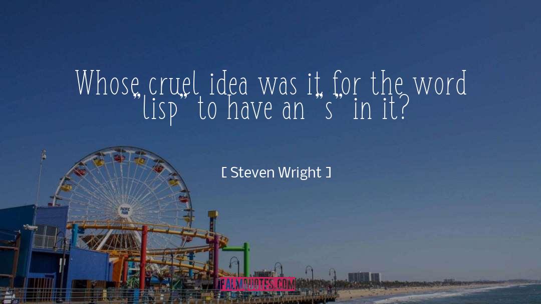 Emacs Lisp Quote quotes by Steven Wright